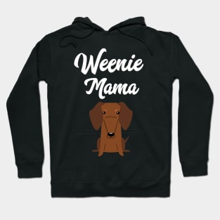 Weenie Mama For Dachshund Lover Hoodie